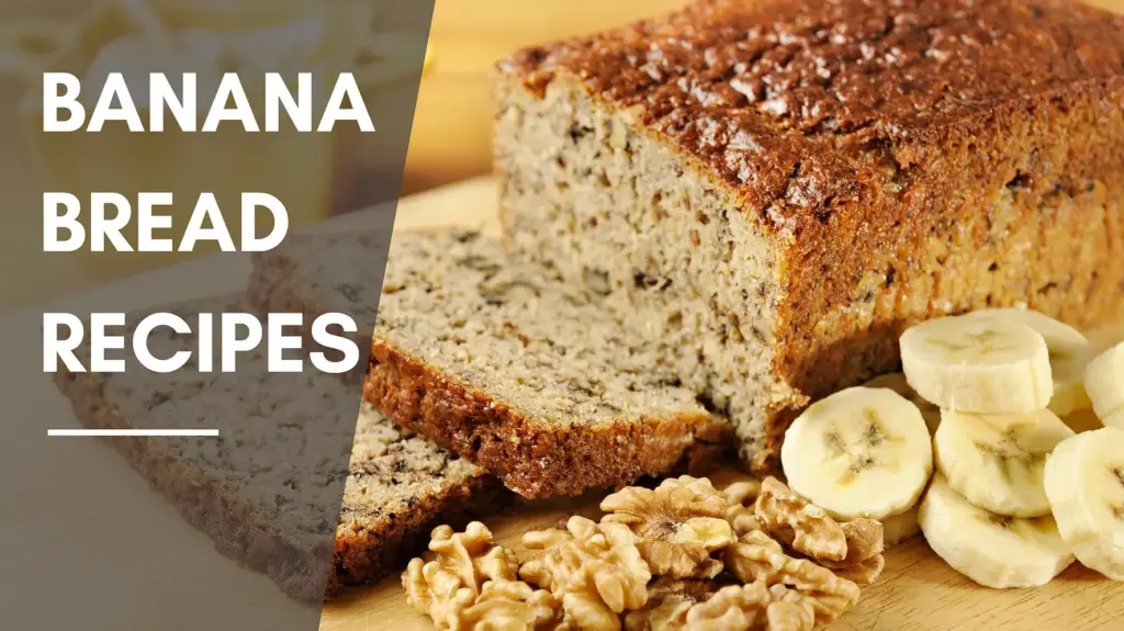 Banana Bread Recipes