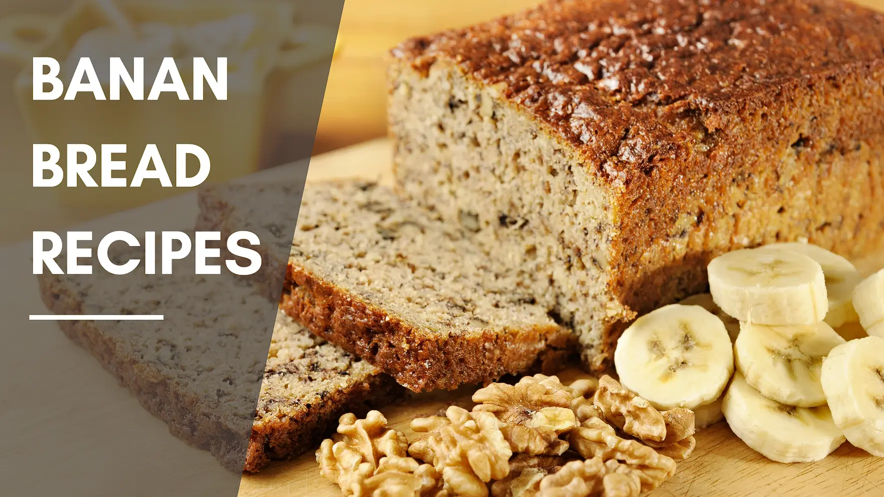 Banana Bread Recipes
