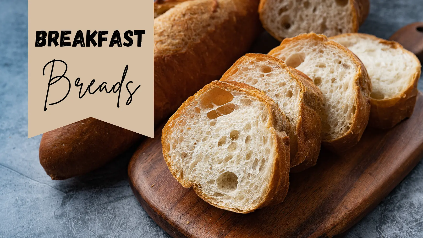 Breakfast Breads