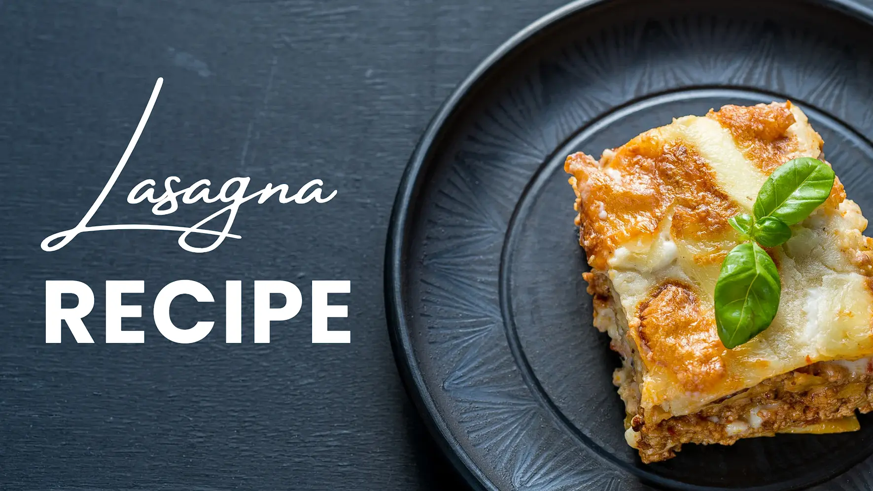 Lasagna Recipe